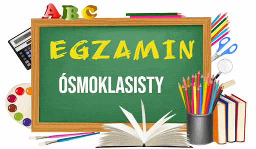 Egzamin Ósmoklasisty &#8211; informacje dla Uczniów i Rodziców